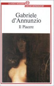 book cover of Il piacere by Gabriele D'Annunzio