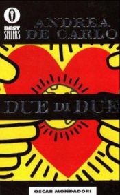 book cover of Due di due by Andrea De Carlo