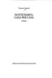 book cover of Nottetempo, casa per casa by Vincenzo Consolo