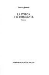 book cover of La strega e il presidente by Ferruccio Parazzoli