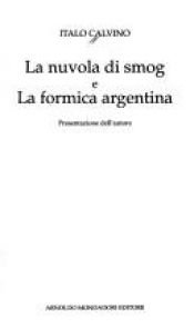book cover of La nuvola di smog: La formica argentina by Итало Калвино