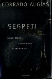 book cover of I segreti di Parigi by Corrado Augias