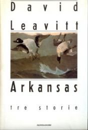 book cover of Arkansas: tre storie by David Leavitt