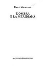 book cover of L' ombra e la meridiana by Paolo Mausering