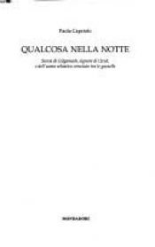 book cover of Qualcosa nella notte by Paola Capriolo