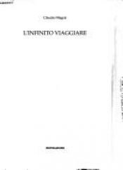 book cover of L' infinito viaggiare by Claudio Magris