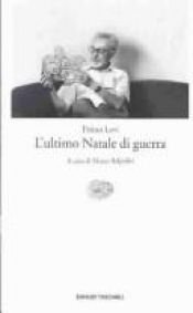 book cover of L' ultimo Natale di guerra by Primo Levi