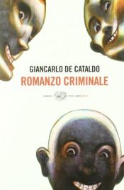 book cover of Una novela criminal by Giancarlo De Cataldo