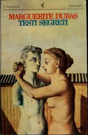 book cover of Testi segreti by Marguerite Duras