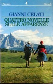 book cover of Quattro novelle sulle apparenze (Narratori by Gianni Celati