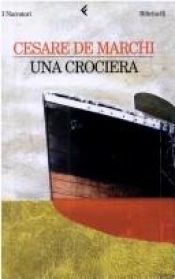 book cover of Una crociera by Cesare De Marchi