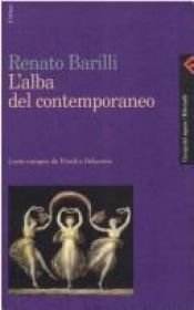 book cover of L'alba del contemporaneo: L'arte europea da Fussli a Delacroix (Campi del sapere by Renato Barilli