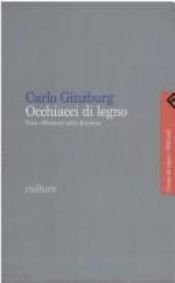 book cover of Occhiacci di legno: Nove riflessioni sulla distanza (Campi del sapere) by Carlo Ginzburg