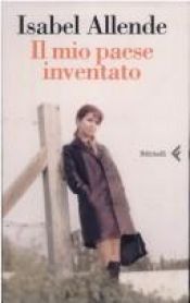 book cover of Il mio paese inventato by Isabel Allende