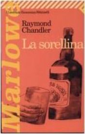 book cover of La sorellina by Raymond Chandler