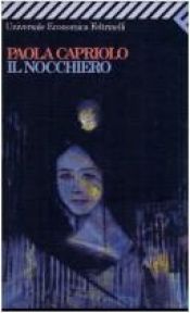 book cover of Il nocchiero by Paola Capriolo