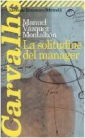 book cover of La solitudine del manager by Manuel Vázquez Montalbán