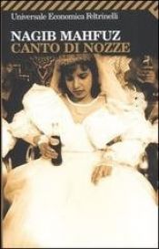 book cover of Canto di nozze by Naguib Mahfouz