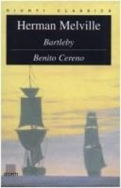 book cover of Bartleby and Benito Cereno by Herman Melville