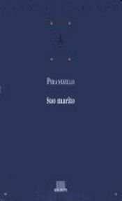 book cover of Suo marito by Луиджи Пиранделло