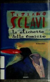 book cover of Le etichette delle camicie by Tiziano Sclavi