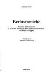 book cover of Berluscomiche : Bananas 2 la vendetta : le nuove avventure del Cavalier Bellachioma dal kapò al kappaò by Marco Travaglio