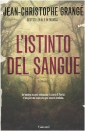 book cover of L'istinto del sangue by Jean-Christophe Grangé