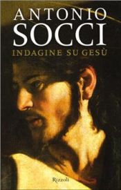 book cover of Indagine su Gesu by Antonio Socci