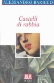 book cover of Castelli Di Rabbia (Scala) by Alessandro Baricco