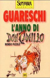 book cover of L' anno di Don Camillo by Giovannino Guareschi