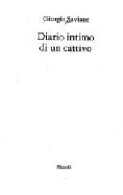 book cover of Diario intimo di un cattivo by Giorgio Saviane