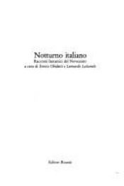 book cover of Notturno italiano: racconti fantastici del Novecento by Enrico Ghidetti