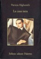 book cover of La casa nera by Patricia Highsmith