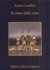 book cover of Corso Delle Cose (La memoria) by Andrea Camilleri