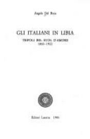 book cover of Tripoli bel suol d'amore, 1860-1922 (Gli Italiani in Libia) by Angelo Del Boca