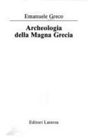 book cover of Archeologia della Magna Grecia: Emanuele Greco (Manuali Laterza) by Emanuele Greco