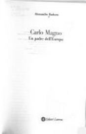 book cover of Carlo Magno: Un padre dell'Europa (Storia e societa) by Alessandro Barbero