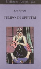 book cover of Tempo di spettri by Leo Perutz