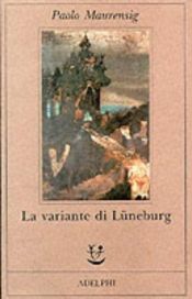 book cover of La variante di Lunenburg by Paolo Mausering