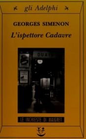 book cover of L'ispettore cadavre by Georges Simenon