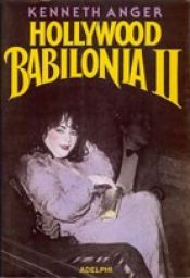 book cover of Hollywood Babilonia II by Kenneth Anger