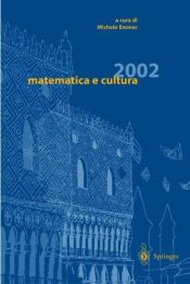 book cover of Matematica e cultura 2002 by AA.VV.