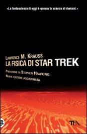 book cover of La fisica di Star Trek by Lawrence Krauss