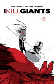 book cover of I kill giants by Joe Kelly