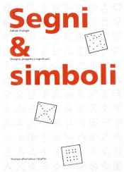 book cover of Segni & simboli: Disegno, progetto e significato by Adrian Frutiger