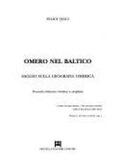 book cover of Omero nel Baltico : saggio sulla geografia omerica by Felice Vinci