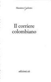 book cover of Il corriere colombiano by Massimo Carlotto