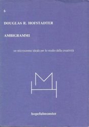 book cover of Ambigrammi. Un microcosmo ideale per lo studio della creatività by 侯世达