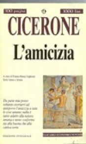 book cover of L'amicizia. Testo latino a fronte by Marco Tullio Cicerone