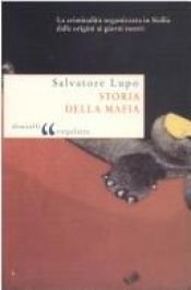 book cover of Storia della mafia. Dalle origini ai nostri giorni by Salvatore Lupo